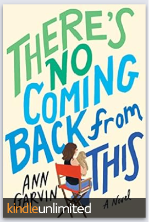 Book Review~There is No Coming Back from This by Ann Garvin, is the Other Side of Hollywood~A Book Review